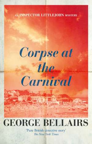 Corpse at the Carnival de George Bellairs