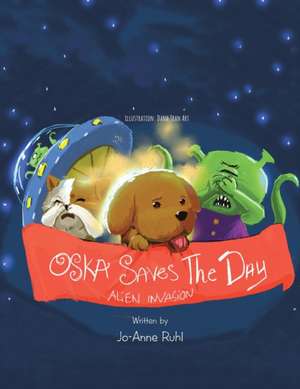 Oska Saves the Day de Jo-Anne Ruhl