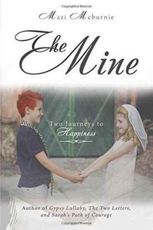 The Mine de Mazi Mcburnie