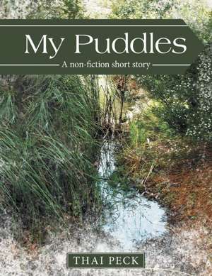 My Puddles de Thai Peck