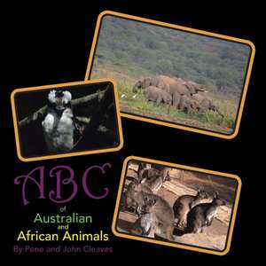 Abc of Australian and African Animals de Pene Cleaves