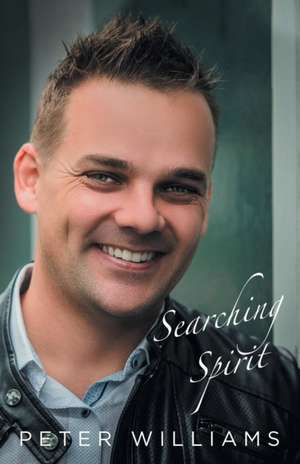 Searching Spirit de Peter Williams