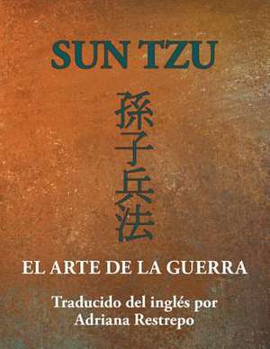 Sun Tzu de Adriana Restrepo