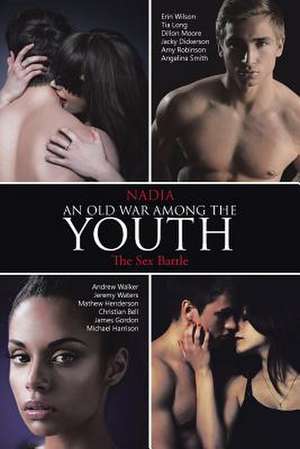 An Old War Among the Youth: The Sex Battle de Nadia