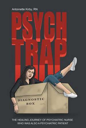 Psych Trap de Rn Antoinette Kirby