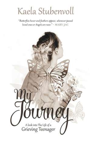 My Journey de Kaela Stubenvoll