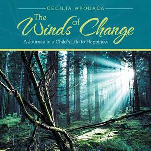 The Winds of Change de Cecilia Apodaca