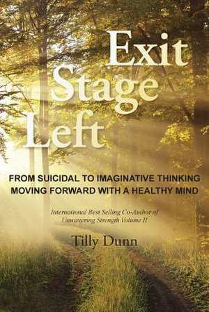 Exit Stage Left de Tilly Dunn