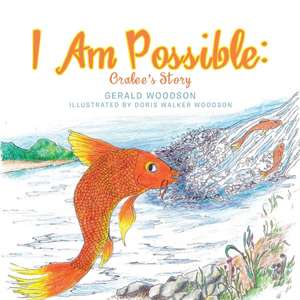 I Am Possible de Gerald Woodson