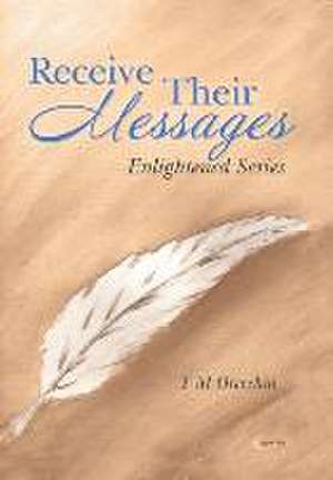 Receive Their Messages de T M Orecchia