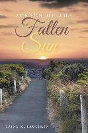 Season of the Fallen Sun de Trina M. Laughlin