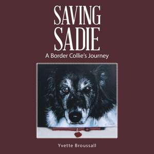 Saving Sadie de Yvette Broussall