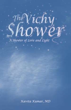 The Vichy Shower de MD Kavita Kumar