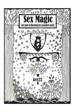 Sex Magic/ The Guide de Key23