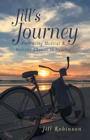 Jill's Journey de Jill Robinson