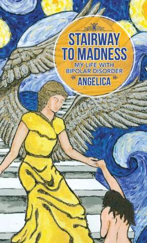 Stairway To Madness de Angelica