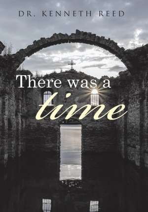 There was a time de Kenneth Reed