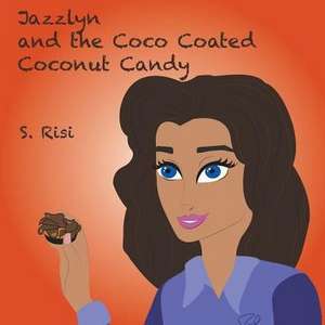 Jazzlyn and the Coco Coated Coconut Candy de S. Risi