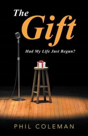 The Gift de Phil Coleman