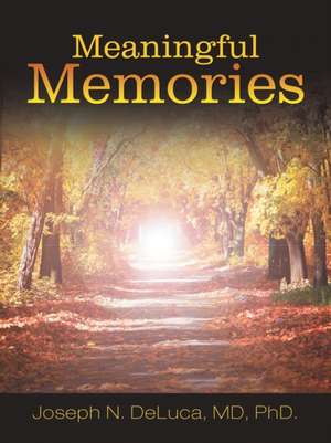 Meaningful Memories de Md Deluca