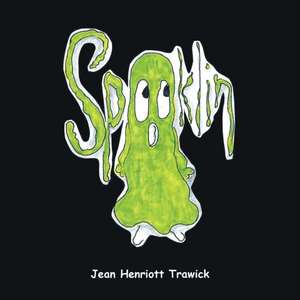 Spooklin de Jean Henriott Trawick