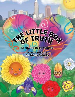 The Little Box of Truth: La cajita de la verdad de Maria Balotta