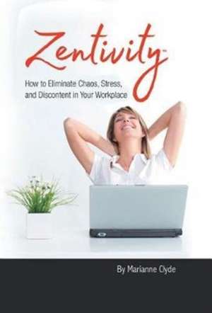 Zentivity de Marianne Clyde
