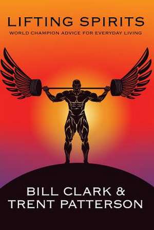 Lifting Spirits de Bill Clark