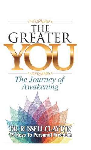 The Greater You de Clayton, Dr Russell