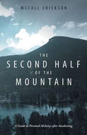 The Second Half of the Mountain de Erickson, McCall