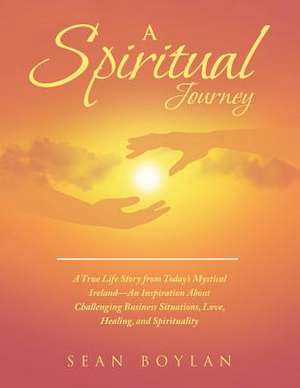 A Spiritual Journey de Sean Boylan