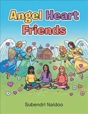 Angel Heart Friends de Naidoo, Subendri