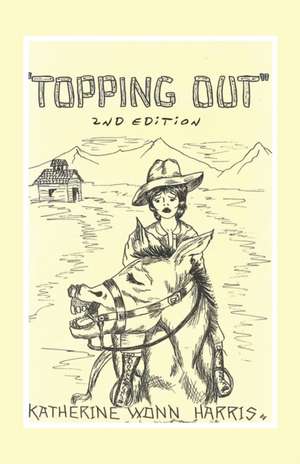 "Topping Out" de Katherine Wonn Harris
