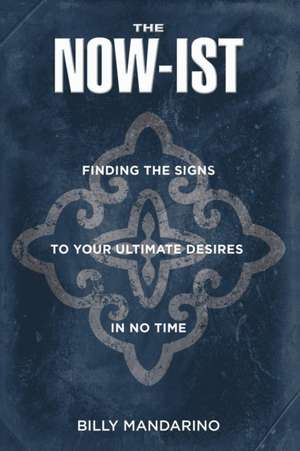 The Now-Ist de Billy Mandarino