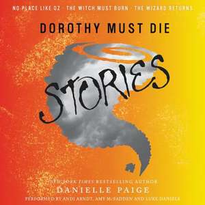 DOROTHY MUST DIE STORIES 9D de Danielle Paige