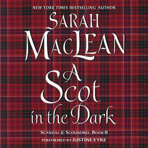 A Scot in the Dark de Sarah Maclean