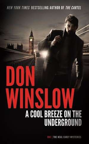 A Cool Breeze on the Underground de Don Winslow