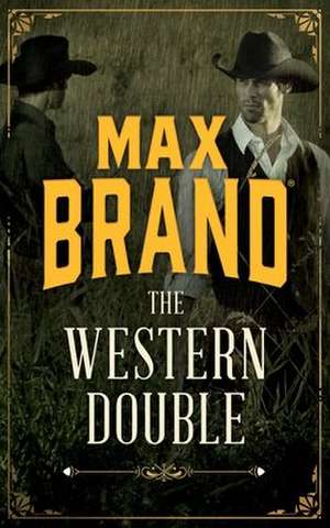 The Western Double de Max Brand