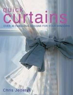 Quick Curtains de Chris Jeffreys