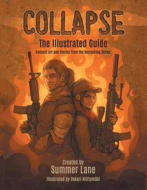 Collapse: Illustrated Guide: Concept Art and Short Stories from the Bestselling Series de Summer Lane