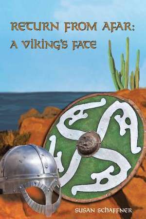 Return from Afar: A Viking's Fate de Susan Schaffner