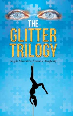 The Glitter Trilogy de Angela Showalter