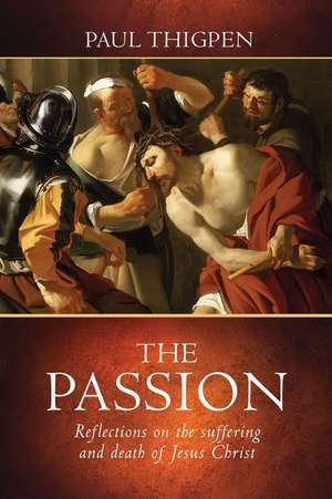 The Passion de Paul Thigpen