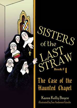 Sisters of the Last Straw Vol 1 de Karen Kelly Boyce