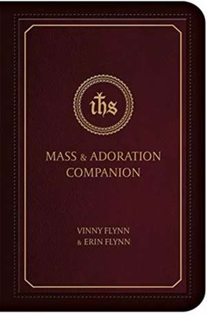 Mass & Adoration Companion de Vinny Flynn