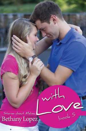 With Love de Bethany Lopez