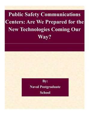 Public Safety Communications Centers de Naval Postgraduate School