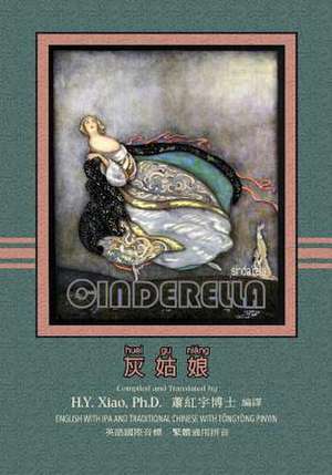 Cinderella (Traditional Chinese) de H. y. Xiao Phd