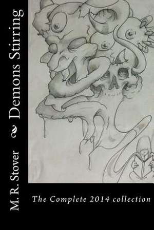 Demons Stirring de M. R. Stover