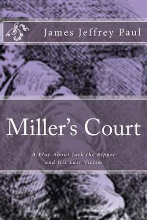 Miller's Court de James Jeffrey Paul